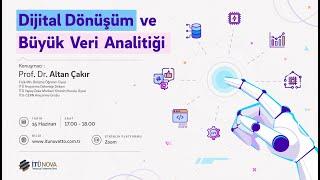 Dijital Dönüşüm ve Büyük Veri Analitiği Webinarı