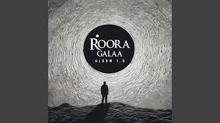 Roora Galaa