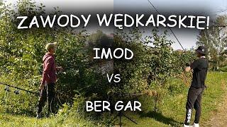 ZAWODY WĘDKARSKIE! IMOD VS BER GAR!