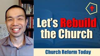 The Church Needs Reform Now