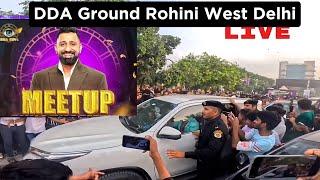 DDA Ground Indian Rohini West Delhi Grand Meetup Elvish Yadav // Grand Meetup Rajat Dalal Big Boss