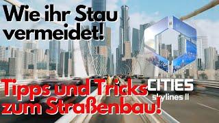 Tipps und Tricks zum Straßenbau!/ Cities Skylines 2/ Tutorial