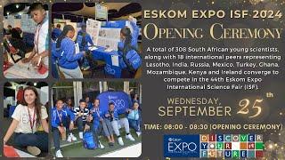 Eskom Expo ISF 2024 Opening Ceremony