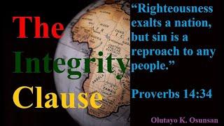 The Integrity Clause (May God give you the grace to be a person of integrity) || Olutayo K. Osunsan