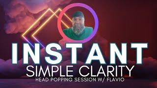 Instant Simple Clarity  head popping session w/ Flavio  #nonduality  #awakening