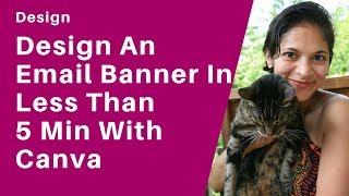 004: How to Create an Email Banner Image in less than 5 Minutes