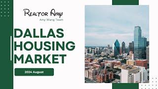 2024 August Dallas Real Estate Market Analysis