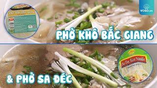 [Đặc sản 3 miền - Tập 1] CÁCH PHÂN BIỆT PHỞ KHÔ BẮC GIANG VÀ PHỞ SA ĐÉC