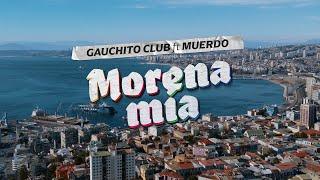 Gauchito Club - Morena Mía ft. MUERDO (Video Oficial)