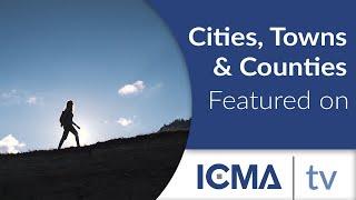 The Cities & Counties Featured on ICMA TV in 2024