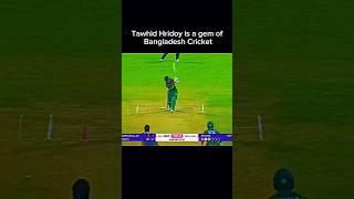 Tawhid Hridoy is a gem of Bangladesh Cricket  #cricket #viralvideo #shorts #great #tawhidhridoy