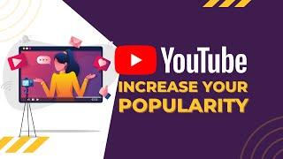 Why do you need more views to increase YouTube popularity?