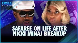 Safaree on Life After Nicki Minaj Breakup