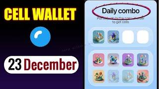 Cell Wallet daily combo today 23 December cell wallet bot combo cards today 23 dec easy science NTU