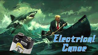 Electrical Canoe (Donald Trump / Electric Avenue song parody)