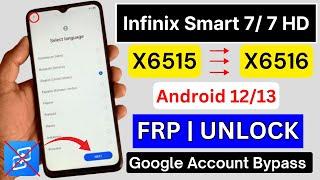 Infinix Smart 7 / 7 HD Frp Bypass/Unlock Android 12/13 | Infinix X6515 X6516 Google Account Unlock