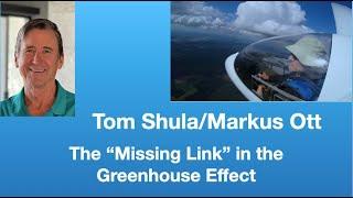 Tom Shula and Markus Ott : The “Missing Link” in the Greenhouse Effect | Tom Nelson Pod #232