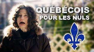 QUÉBÉCOIS FOR DUMMIES | solangeteparle