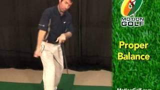 Motion Golf Training video "Proper Balance"