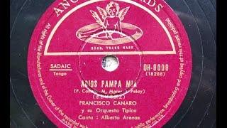 Francisco Canaro - " Adios Pampa Mia " さらば草原よ (Tango)