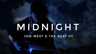 Jon West & The Rest Of - Midnight [Official Video]