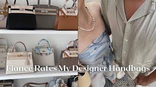 FIANCÉ RATES MY DESIGNER HANDBAGS: Top 3 Hits and 3 Misses (Hermes, Chanel, Celine, and More!)