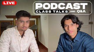 CLASS TALKS and Q&A | LIVE PODCAST | @candleking19 #trading #candlestick #bitcoin