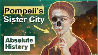 The Gruesome Fate Of Pompeii's Sister City | Herculaneum Uncovered | Absolute History