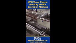 WPC Wood Plastic Decking Profile Extrusion Machine - Beier Machinery