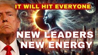 Change in World Leaders Affects the Frequency of the Earth. It will hit everyone