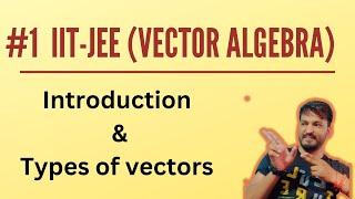 #1 Vector algebra | IIT-JEE mathematics.