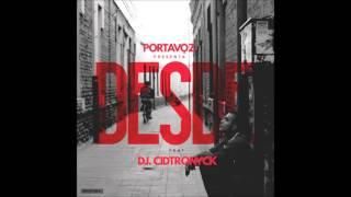 Portavoz - Desde feat. Dj Cidtronyck (Prod. Ali Shaheed Muhammad)