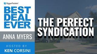 The Perfect Real Estate Syndication Deal | Best Deal Ever Show