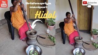 How to make hidol ! Hidol kaise banate hain || Brishnupriya manipuri Special food