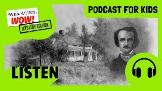 Edgar Allen Poe Graveyard Mystery | PODCAST FOR KIDS  | Who, When, Wow FULL EPISODE