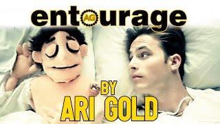 "Entourage" Full Movie by ARI GOLD!