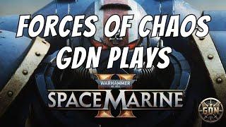 Space Marine 2 - GDN Plays - Part 5 (Forces of Chaos)