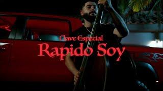 Clave Especial - Rapido Soy [Official Video]