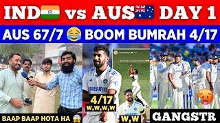 Boom Bumrah 4/17 Siraj 2/17 IND vs AUS Day 1 Stumps | Aus Software Updated | Pak Public Reaction