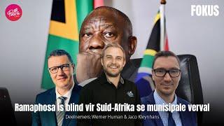 Fokus - 10 Maart 2025 - Ramaphosa is blind vir Suid-Afrika se munisipale verval