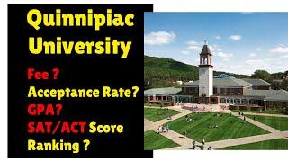 Quinnipiac University - Ranking, SAT/ACT Score, GPA, Acceptance Rate ?