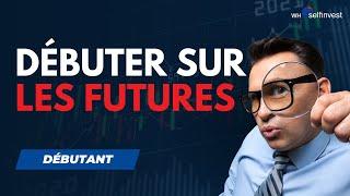 Initiation du trading sur Futures  | WH SelfInvest