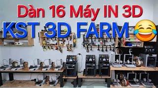 KST 3D Print Farm  Bị nghiện nhựa, nghiện IN 3D khó cai quá anh em ạ.