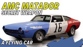 AMC Matador's Secret Weapon That Dominated the Racing Circuit!