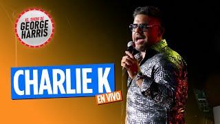 George Harris Presenta Charlie K - El Show de George Harris 02/09/24