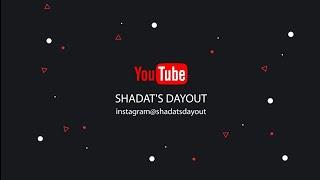 Shadat's Dayout New intro 2021 | New intro Shadat's Dayout 2021 | New intro 2021