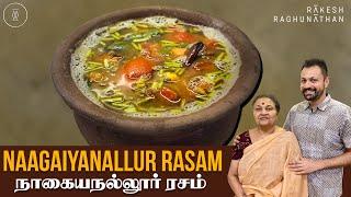 Naagaiyanallur Rasam | நாகையநல்லூர் ரசம் | Episode 163 | Ammavum Naanum | Rakesh Raghunathan