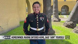 Homeowner: Marine entered home, said 'arm yourself'