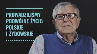 Prowadziliśmy podwójne życie: polskie i żydowskie | Andrzej  Karpiński