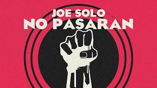 Joe Solo- No Pasaran